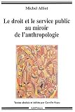 Revue Karthala  / Le Droit et le Service public au miroir de l'anthropologie