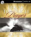 Breakthrough Prayer: The Secret of Receiving Everything You Need from God