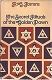 The secret rituals of the Golden Dawn