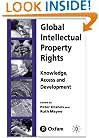 Global Intellectual Property Rights: Knowledge, Access and Development