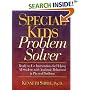 Special Kids Problem Solver: Ready-to-Use Interventions for Helping All Students with Academic, Behavioral, and Physical Problems