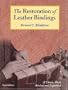 The Restoration Of Leather Bindings