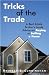 Tricks of the Trade: A Real Estate Broker's Inside Advice on Buying or Selling a Home