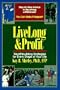 Live Long & Profit: Wealthbuilding Strategies for Every Stage of Your Life