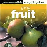 Grow fruit