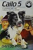 Cailo 5 : yr ymdrech fawr olaf i ddod o hyd i'r ci defaid