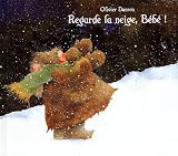 Regarde la neige, b�b� !