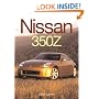 Nissan 350Z: Behind the Resurrection of a Legend (Launch book)