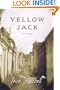 Yellow Jack: A Novel