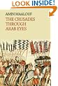 The Crusades Through Arab Eyes (Saqi Essentials)