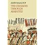 The Crusades Through Arab Eyes (Saqi Essentials)