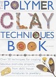 Polymer Clay Techniques Book