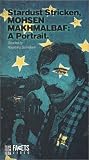 Stardust Stricken: Mohsen Makhmalbaf [VHS]