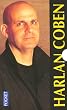 Coffret Harlan Coben en 3 volumes : Une Chance de trop ; Ne le dis � personne... ; Disparu � jamais