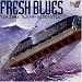 Fresh Blues Vol. 1