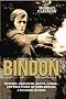 Bindon: Fighter, Gangster, Actor, Lover - the True Story of John Bindon, a Modern Legend