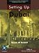 Setting Up in Dubai: A Comprehensive Handbook on the Legal Aspects of Establishing a Business in Dubai