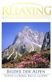 Relaxing - Bilder der Alpen