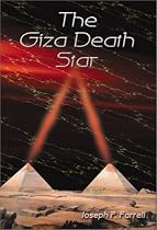 The Giza Death Star: The Paleophysics of the Great Pyramid and the Military Complex at Giza
