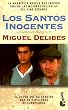 Los Santos Inocentes: Los Santos Inocentes