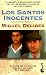 Los Santos Inocentes: Los Santos Inocentes