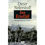 Der Ernstfall: Innenansichten des Krieges