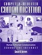 Computer-Mediated Communication: Human-to-Human Communication Across the Internet