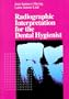 Radiographic Interpretation for the Dental Hygienist, 1e