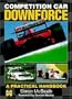 Competition Car Downforce: A Practical Handbook