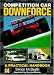Competition Car Downforce: A Practical Handbook