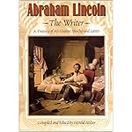Abraham Lincoln the Writer: A Treasury of His Greatest Speeches and Letters book cover