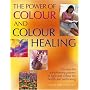The Power of Colour and Colour Healing