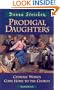 Prodigal Daughters: Catholic Women Come Home to the Church