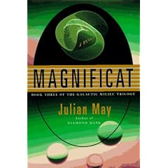 Magnificat (Galactic Milieu Trilogy/Julian May, Bk 3)