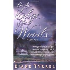 On the Edge of the Woods: A Gothic Romance (Berkley Sensation)