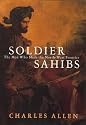 Soldier Sahibs: The Men Who Made the North-west Frontier