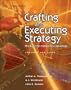 Crafting And Executing Strategy: The Quest For Competitive Advantage