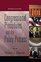 Congressional Procedures and the Policy Process (Congressional Procedures & the Policy Process) (Congressional Procedures & the Policy Process)