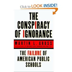 The Conspiracy of Ignorance: The Failure of American Public Schools