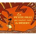 La petite fille qui voulait voir le d�sert