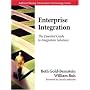 Enterprise Integration: The Essential Guide to Integration Solutions (Addison-Wesley Information Technology Series)