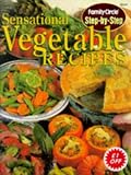 Sensationa Vegetable Recipes (Family Circle Step-by-step)