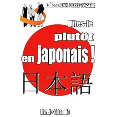 D�tes-le plut�t en japonais ! (1CD audio)