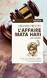 L'affaire Mata Hari
