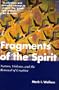 Fragments of the Spirit: Nature, Violence, and the Renewal of Creation