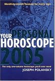 Your Personal Horoscope 2005: Month-By-Month Forecasts for Every Sign (Your Personal Horoscope)