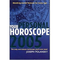 Your Personal Horoscope for 2005: Month-by-month forecasts for every sign