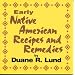 Early Native American Recipes and Remedies (Cooking)