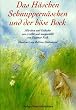 Das H�schen Schnuppern�schen und der b�se Bock: M�rchen und Gedichte f�r Kinder von drei bis f�nf Jahren