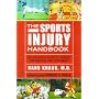 The Sports Injury Handbook: An Athlete's Guide to Causes, Prevention and Treatment